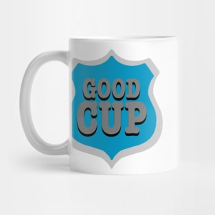 GOOD CUP (Detective McClane) Mug